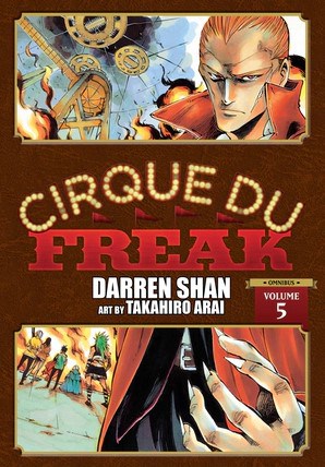 Manga Review: Cirque Du Freak Vol.5 Omnibus (2022) by Darren Shan &  Takahiro Arai