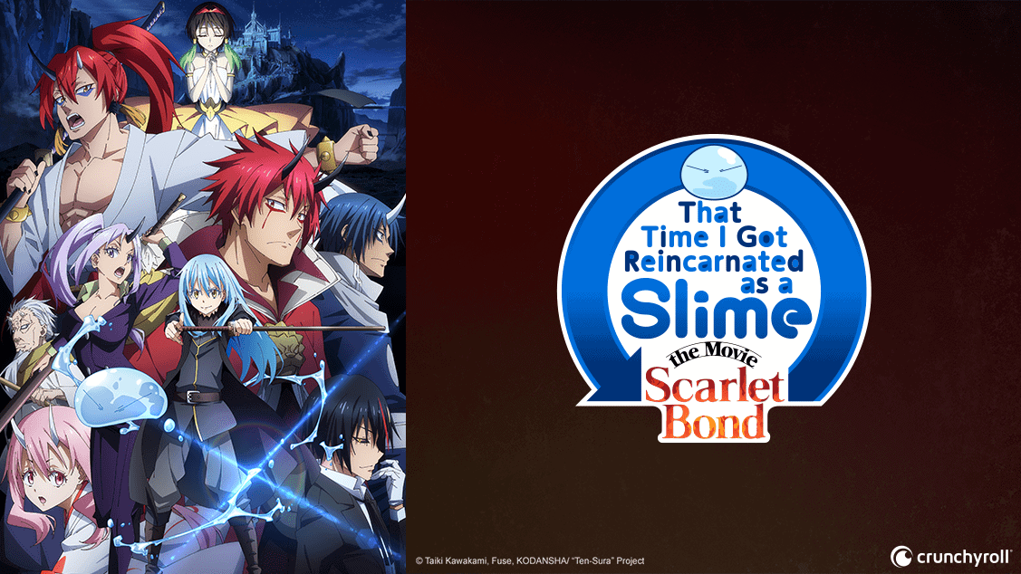New Movies on Crunchyroll: That Time I Got Reincarnated as a Slime The Movie:  Scarlet Bond, The Quintessential Quintuplets Movie, To Every You I've Loved  Before, and More