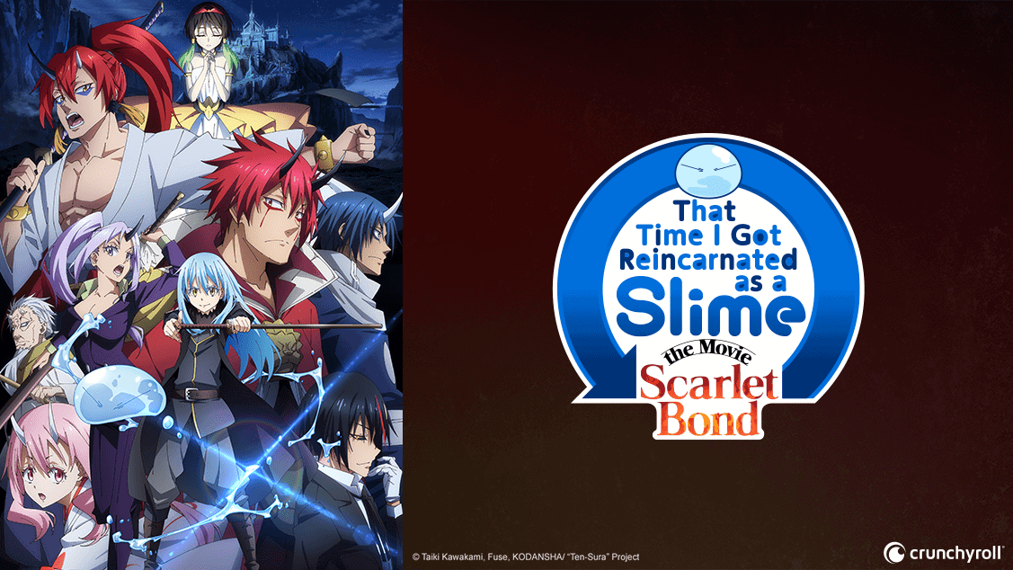 New Movies on Crunchyroll: That Time I Got Reincarnated as a Slime The  Movie: Scarlet Bond, The Quintessential Quintuplets Movie, To Every You  I've Loved Before, and More