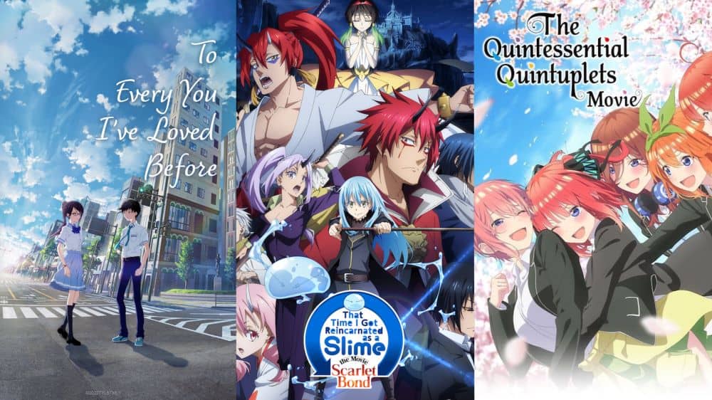 New Movies on Crunchyroll: That Time I Got Reincarnated as a Slime The Movie:  Scarlet Bond, The Quintessential Quintuplets Movie, To Every You I've Loved  Before, and More